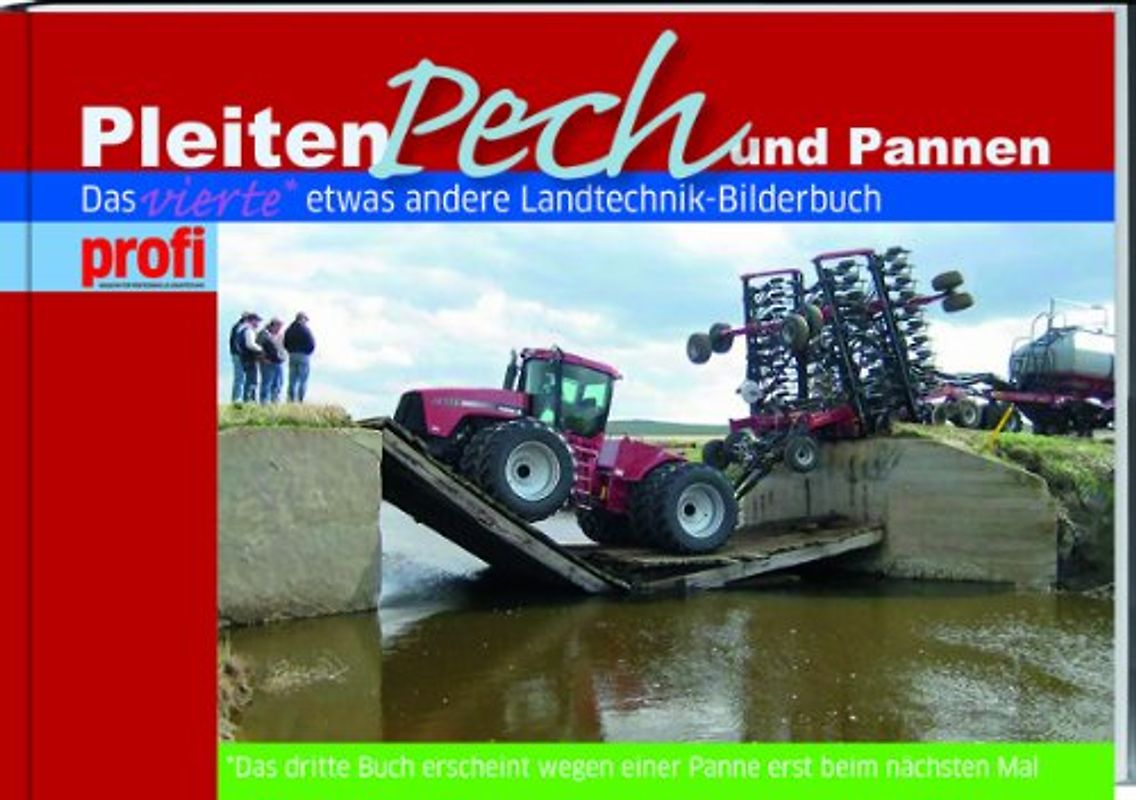 Pleiten, Pech und Pannen 4