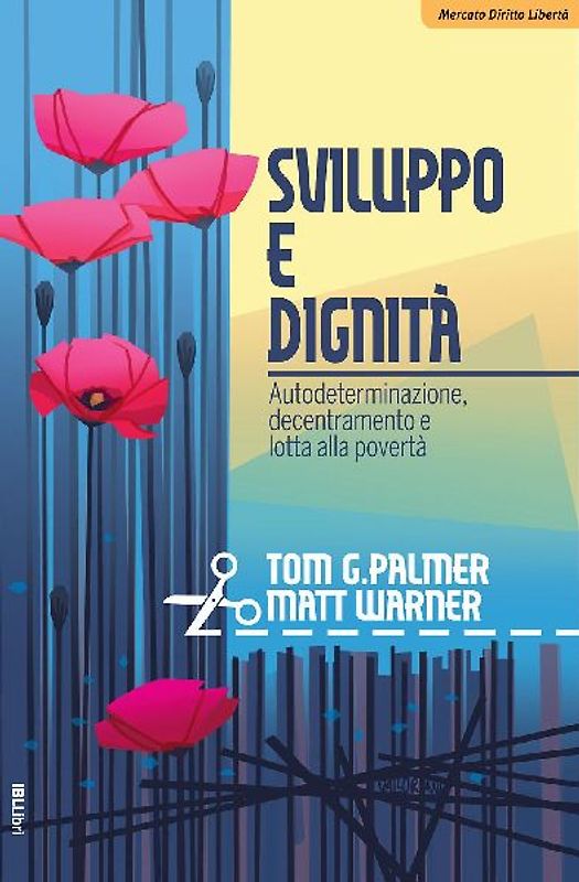 Sviluppo e dignità. Autodeterminazione, decentramento e lotta alla povertà