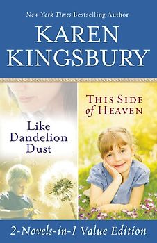 Like Dandelion Dust & This Side of Heaven Omnibus