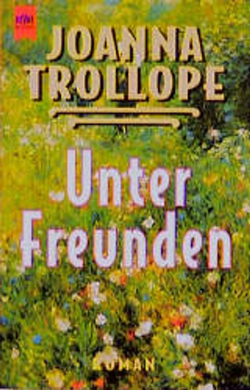Unter Freunden. Roman