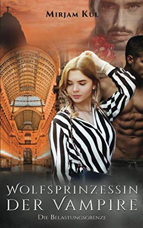 Wolfsprinzessin der Vampire: Die Belastungsgrenze (Buch 16)