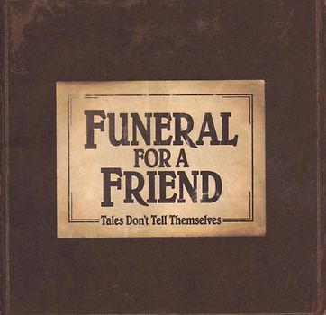 Funeral for a Friend - Tales Don'T Tell Themselves