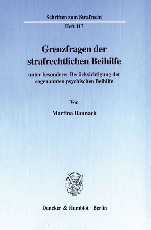Grenzfragen der strafrechtlichen Beihilfe