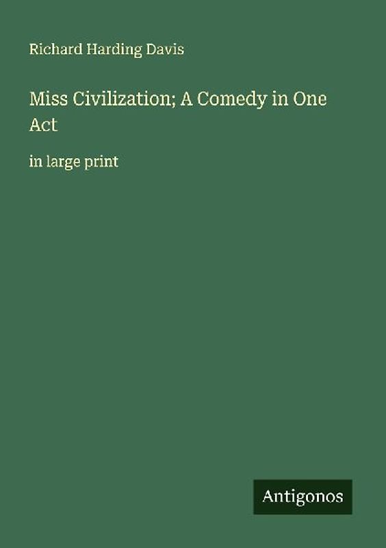 Miss Civilization; A Comedy in One Act