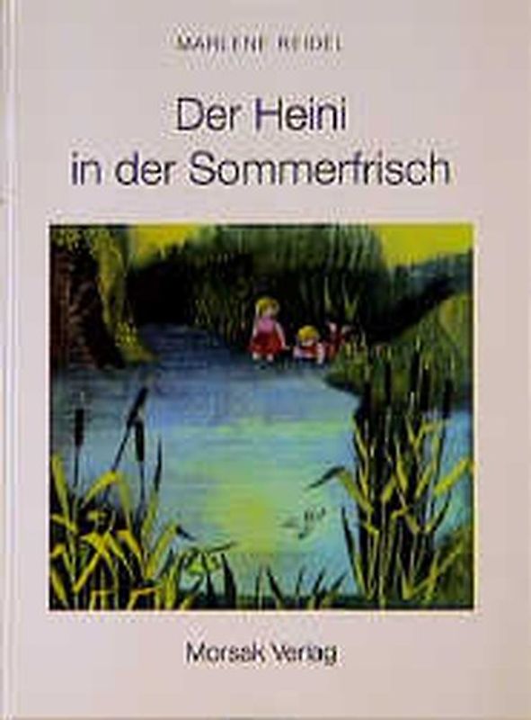 Der Heini in der Sommerfrisch