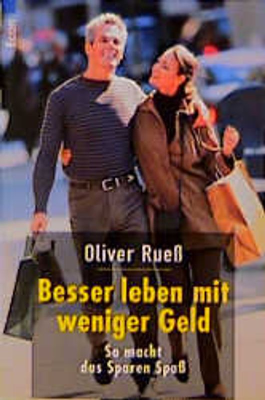 Besser leben mit weniger Geld