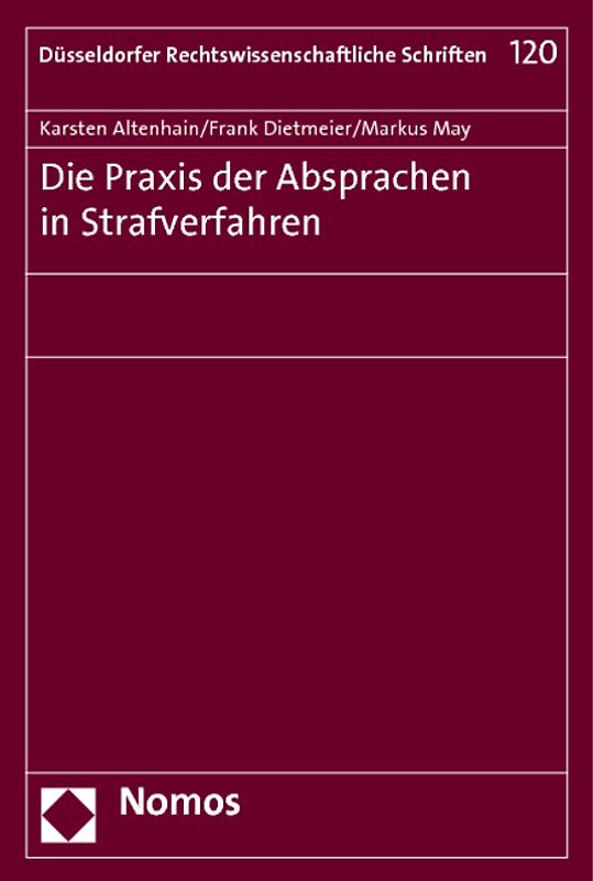 Die Praxis der Absprachen in Strafverfahren