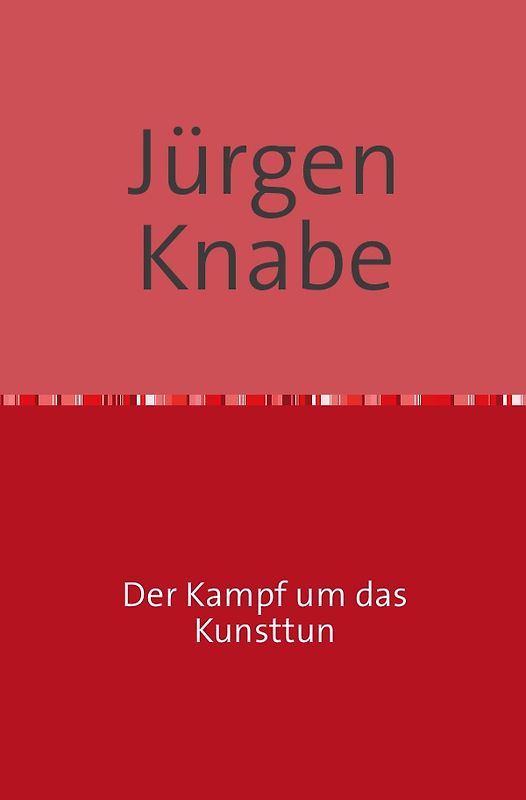 Der Kampf um das Kunsttun
