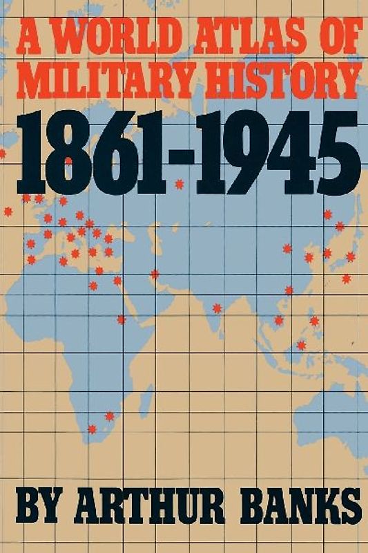 A World Atlas of Military History, 1861-1945