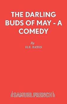 The Darling Buds of May - A Comedy