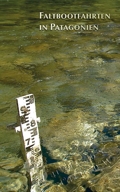 Faltbootfahrten in Patagonien