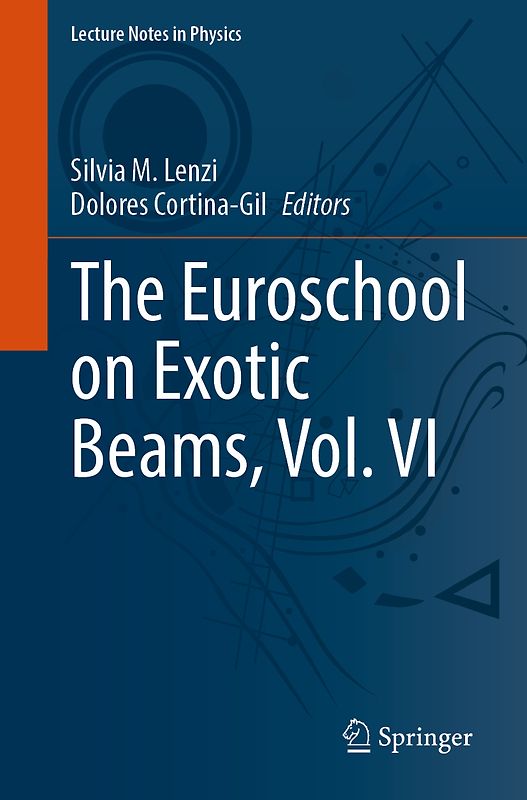 The Euroschool on Exotic Beams, Vol. VI