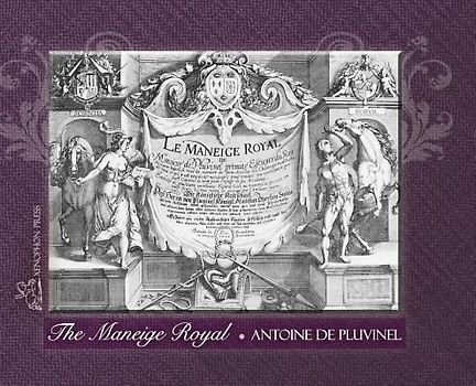 THE MANEIGE ROYAL or L'Instruction du Roy