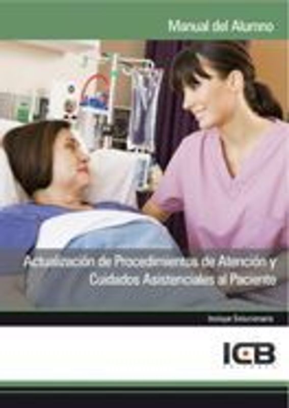 Actualización de procedimientos de atención y cuidados asistenciales al paciente