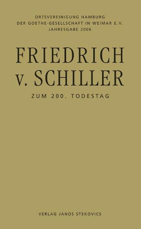 Friedrich von Schiller - Zum 200. Todestag