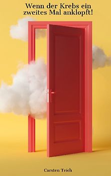 Krebs- Wenn der Krebs ein zweites Mal anklopft