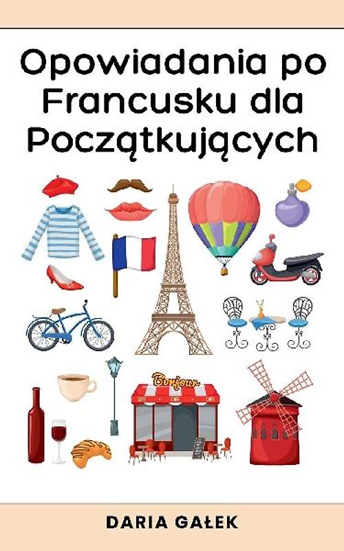 Opowiadania po Francusku dla Pocz¿tkuj¿cych