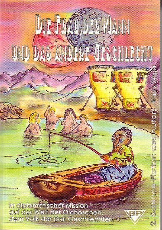 Die Frau, Der Mann und das andere Geschlecht