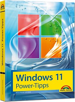 Windows 11 Power Tipps - Das Maxibuch: Optimierung, Troubleshooting Insider Tipps für Windows 11