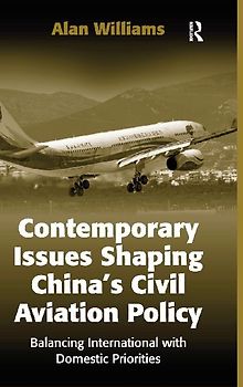 Contemporary Issues Shaping China's Civil Aviation Policy