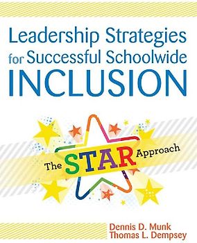 Leadership Strategies for Successful Schoolwide Inclusion