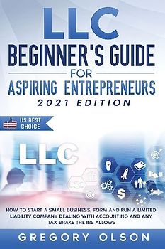 LLC Beginner's Guide for Aspiring Entrepreneurs