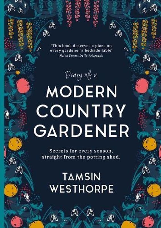 Diary of a Modern Country Gardener