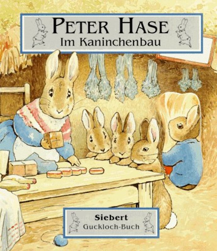 PETER HASE IM KANINCHENBAU (SIEBERT GUCKLOCHBUCH)