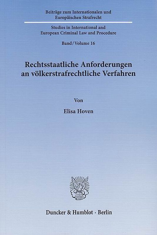 Rechtsstaatliche Anforderungen an völkerstrafrechtliche Verfahren.