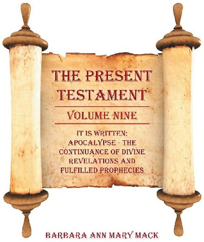 THE PRESENT TESTAMENT VOLUME NINE