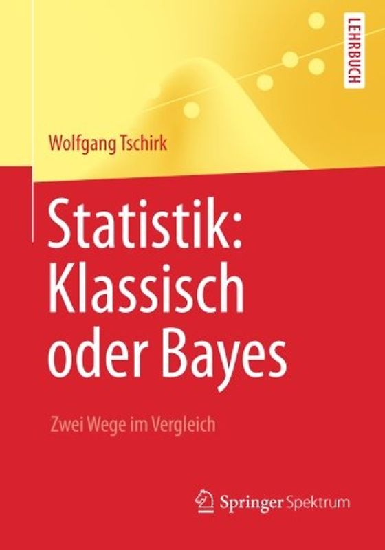 Statistik: Klassisch oder Bayes