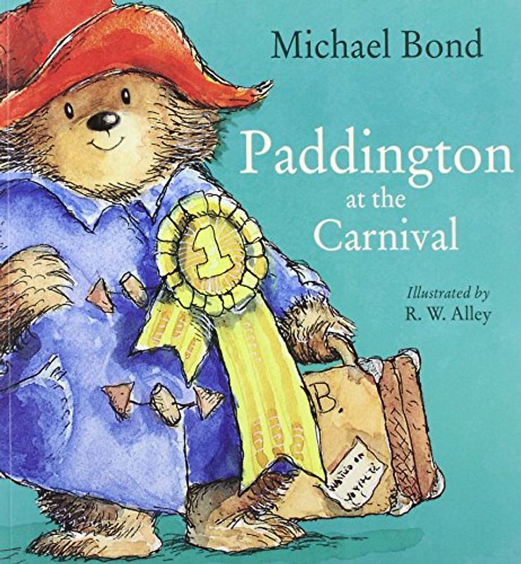Paddington at the Carnival - Michael Bond