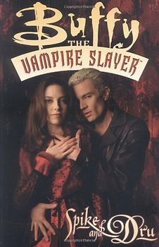 Buffy the Vampire Slayer: Spike and Dru - James Marsters