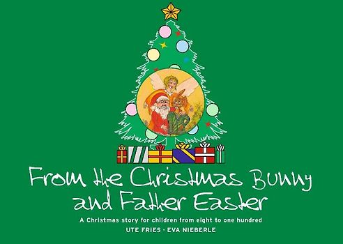 From the Christmas Bunny and Father Easter