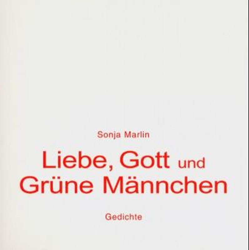 Liebe, Gott und grüne Männchen