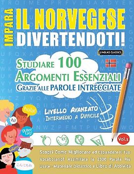 IMPARA IL NORVEGESE DIVERTENDOTI! - LIVELLO AVANZATO