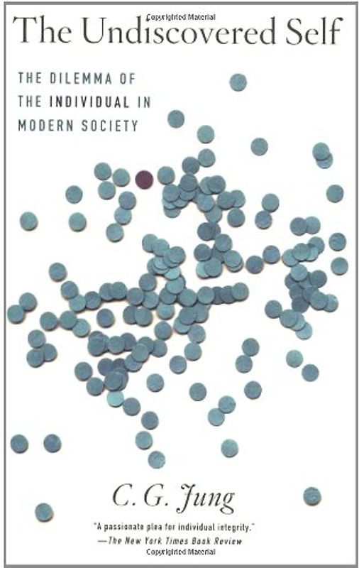 The Undiscovered Self - Jung, Carl G.