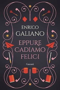 Eppure cadiamo felici