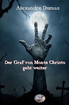 Der Graf von Monte Christo geht weiter