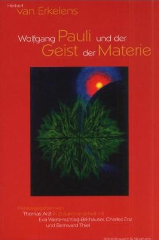 Wolfgang Pauli und der Geist der Materie