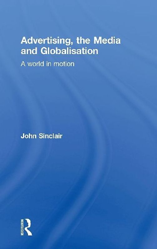 Advertising, the Media and Globalisation