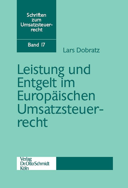 Leistung und Entgelt im Europäischen Umsatzsteuerrecht