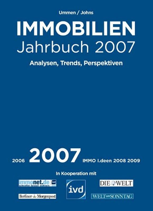 Immobilien, Analysen, Trends, Perspektiven. Jahrbuch 2007