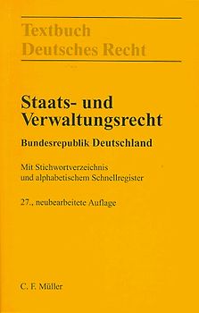 Staats- und Verwaltungsrecht Bundesrepublik Deutschland. Mit Stichwortverzeichnis und alphabetischem Schnellregister