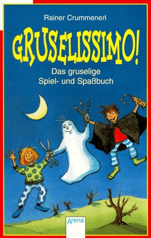 Gruselissimo!. Das gruselige Spiel- und Spassbuch. In neuer Rechtschreibung