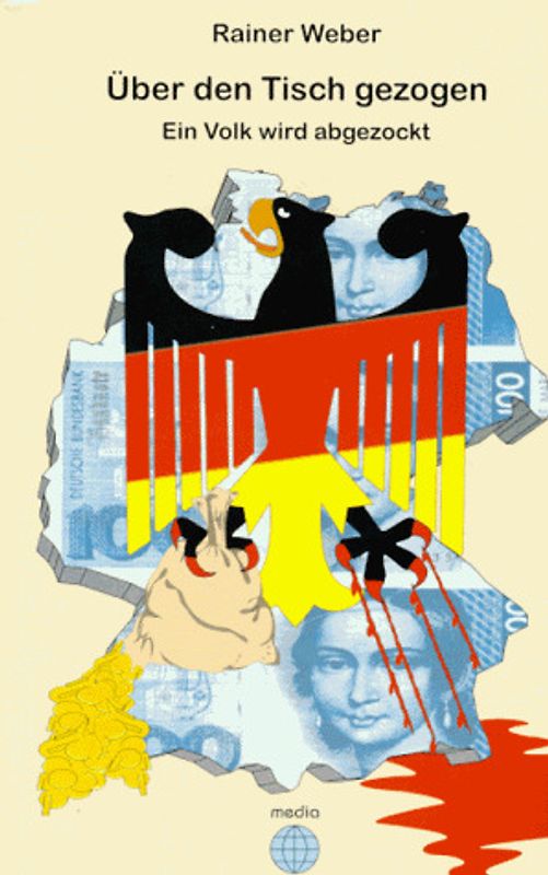 Über den Tisch gezogen. Ein Volk wird abgezockt