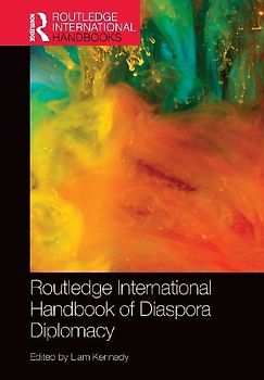 Routledge International Handbook of Diaspora Diplomacy