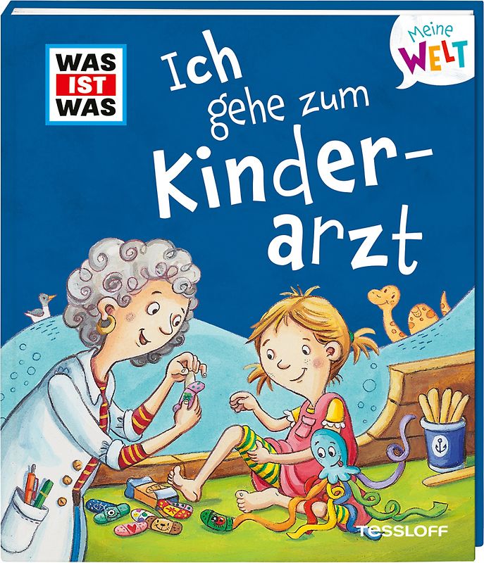 WAS IST WAS Meine Welt Band 10 Ich gehe zum Kinderarzt