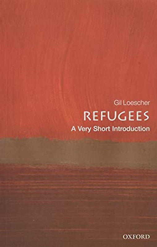 Refugees: A Very Short Introduction