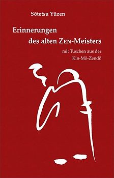 Erinnerungen des alten ZEN-Meisters